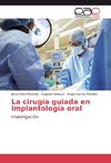 La cirugía guiada en implantología oral