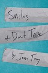 Smiles & Duct Tape