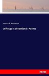 Driftings in dreamland : Poems