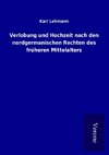 Verlobung und Hochzeit nach den nordgermanischen Rechten des früheren Mittelalters