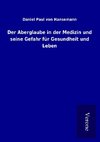 Der Aberglaube in der Medizin und seine Gefahr für Gesundheit und Leben