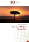 Pour une Afrique humanisée