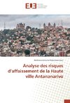 Analyse des risques d'affaissement de la Haute ville Antananarivo