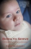 Born to Serve
