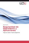 Regularidad de Operadores y Aplicaciones