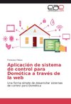 Aplicación de sistema de control para Domótica a través de la web