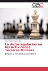 La Autorregulación en las Actividades Técnicas Mineras