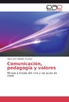 Comunicación, pedagogía y valores