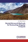 Straightforward Methods for Evaluating Singular Integrals