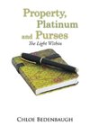 Property, Platinum and Purses