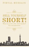 Sell yourself short!