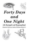 Forty Days and One Night