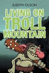 Living on Troll Mountain