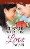 IT'S OK TO FALL IN LOVE AGAIN