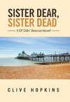 Sister Dear, Sister Dead