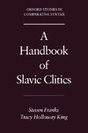 A Handbook of Slavic Clitics