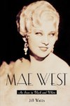 Watts, J: Mae West