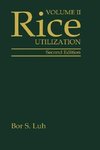 Rice, Volume 2: Utilization