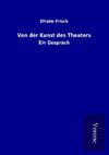 Von der Kunst des Theaters