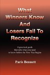 What Winners Know and Losers Fail to Recognize