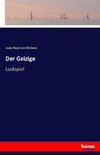 Der Geizige