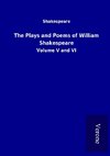 The Plays and Poems of William Shakespeare