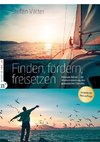 Finden, fördern, freisetzen