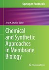 Chemical and Synthetic Approaches in Membrane Biology