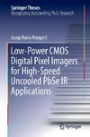 Low-Power CMOS Digital Pixel Imagers for High-Speed Uncooled PbSe IR Applications