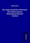 Die vorgeschichtlichen Altertümer des Großherzogtums Mecklenburg-Schwerin