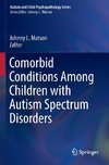 Comorbid Conditions Among Children with Autism Spectrum Disorders