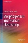 Morphogenesis and Human Flourishing