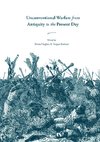 Unconventional Warfare from Antiquity to the Present Day