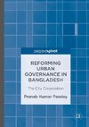 Reforming Urban Governance in Bangladesh