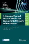 Testbeds and Research Infrastructures for the Development of Networks and Communities