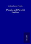 A Treatise on Differential Equations