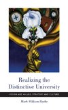 Realizing the Distinctive University