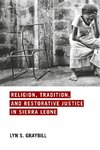 Religion, Tradition, and Restorative Justice in Sierra Leone