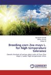 Breeding corn Zea mays L. for high temperature tolerance