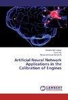 Artificial Neural Network Applications in the Calibration of Engines