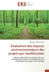 Evaluation des impacts environnementaux des projets par modélisation