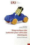 Diagnostique des batteries pour véhicules électriques