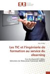 Les TIC et l'ingénierie de formation au service du elearning