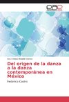 Del origen de la danza a la danza contemporánea en México