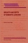 Breadth and Depth of Semantic Lexicons