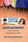 DISPLACEMENT & THE SOMATICS OF