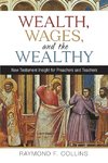 Wealth, Wages, and the Wealthy