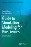 Guide to Simulation and Modeling for Biosciences