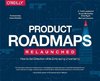 Product Roadmaps Relaunched