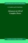 Advances in LES of Complex Flows